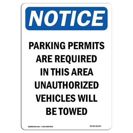 Signmission OSHA Notice Sign, 10" Height, Aluminum, NOTICE Parking Permits Are Required Sign, Portrait OS-NS-A-710-V-16323